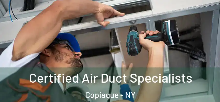  Certified Air Duct Specialists Copiague - NY