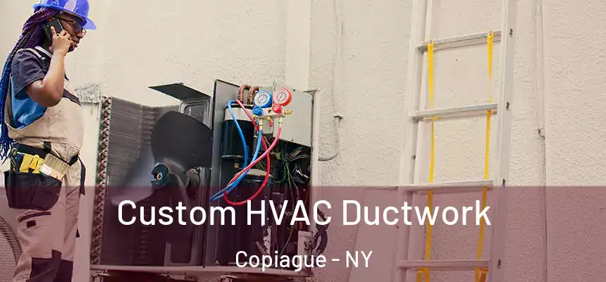 Custom HVAC Ductwork Copiague - NY