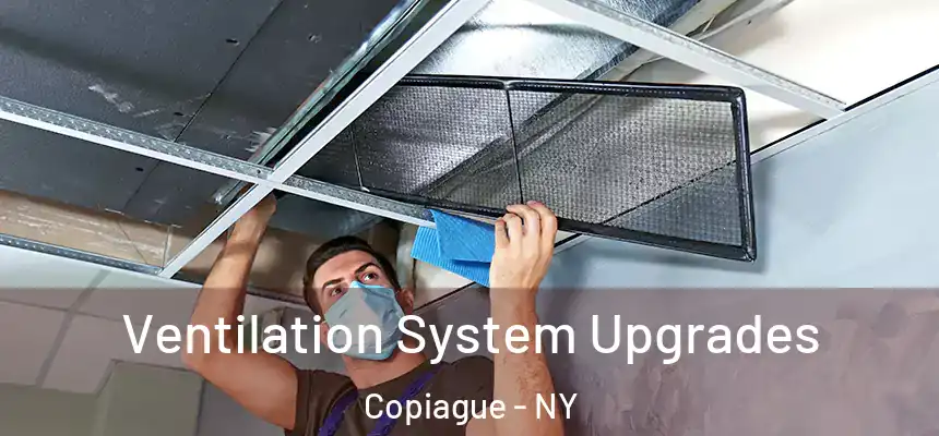 Ventilation System Upgrades Copiague - NY